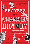 Prayers That Changed History: From Christopher Columbus to Helen Keller, how God used 25 people to change the world