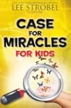 Case for Miracles for Kids (Case for… Series for Kids)