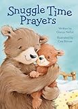Snuggle Time Prayers A Snuggle Time Padded Board Book