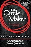The Circle Maker Student Edition Dream Big Pray Hard Think Long