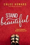 Stand Beautiful: A story of brokenness, beauty and embracing it all
