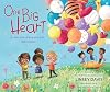 One Big Heart: A Celebration of Being More Alike than Different