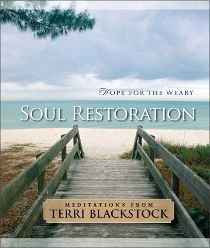 Soul Restoration: Hope for the Weary book cover