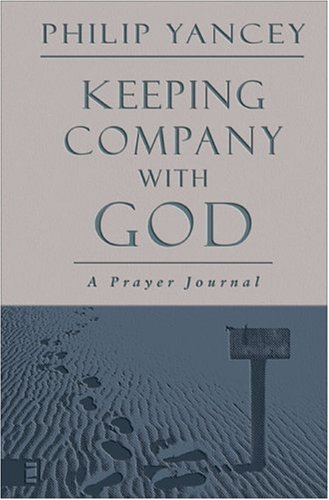 Keeping Company with God (By: Philip Yancey) cover