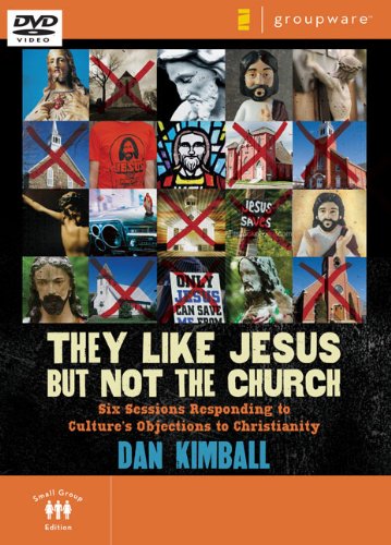 Cover of They Like Jesus but Not the Church, Session 6