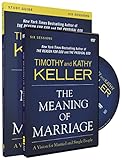 The Meaning of Marriage Study Guide with DVD: A Vision for Married and Single People