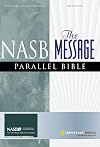 NASB/The Message Parallel Bible (New American Standard)
