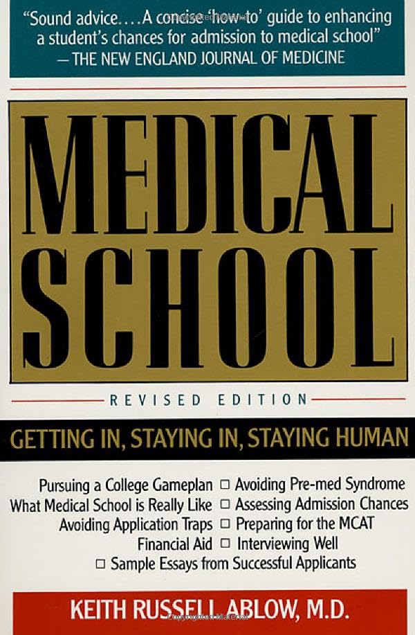 Medical School: Getting In, Staying In, Staying Human cover