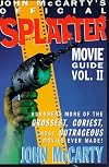 John McCarty's Official Splatter Movie Guide Vol. II