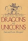 Dragons and Unicorns: A Natural History
