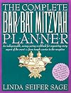 The Complete Bar/Bat Mitzvah Planner: An Indispendable, Money - Saving Workbook For Organizing Every Aspect Of The Event - From Temple Services To Reception