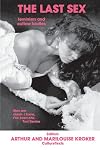 The Last Sex: Feminism and Outlaw Bodies (CultureTexts)