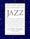 The New Grove Dictionary of Jazz