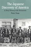 The Japanese Discovery of America: A Brief History with Documents