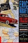 Little Follies: The Personal History, Adventures, Experiences & Observations of Peter Leroy (so far)