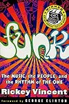Funk: The Music, The People, and The Rhythm of The One
