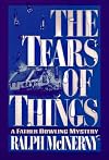 The Tears of Things: A Father Dowling Mystery