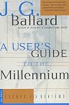 A User's Guide to the Millennium: Essays and Reviews