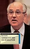 Gorbachev and His Revolution