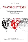 An Anarchist Rabbi: The Life and Teachings of Rudolf Rocker