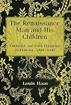 The Renaissance Man and His Children: Childbirth and Early Childhood in Florence, 1300-1600