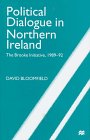 Political dialogue in Northern Ireland : the Brooke Initiative, 1989-92