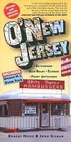 O'New Jersey, Third Edition: Daytripping, Backroads, Eateries, Funky Adventures