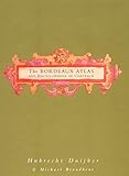The Bordeaux Atlas And Encyclopaedia Of Chateaux