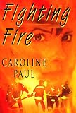 Fighting Fire
