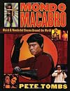 Mondo Macabro : Weird & Wonderful Cinema Around the World