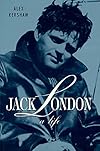 Jack London: A Life