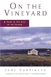 On the Vineyard: A Year in the Life of an Island