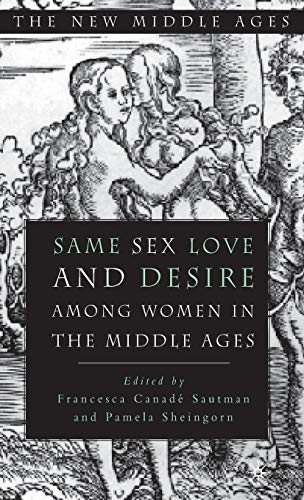 Same Sex Love and Desire Among Women in the Middle Ages (By: Pamela Sheingorn) cover
