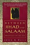 Between Jihad and Salaam: Profiles in Islam