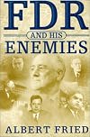 FDR and His Enemies