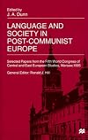 Language and society in post-Communist Europe: selected papers from the Fifth World Congress of Central and East European Studies, Warsaw, 1995