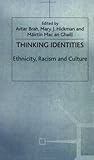 Thinking Identities Ethnicity Racism And Culture