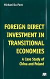 Foreign Direct Investment in Transitional Economies: A Case Study of China and Poland