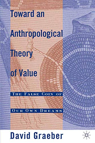 Toward An Anthropological Theory of Value cover