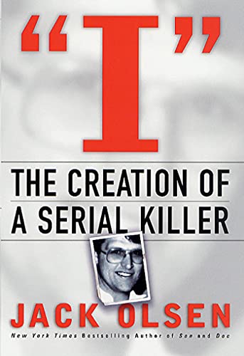 I: The Creation of a Serial Killer book cover