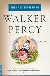 The Last Gentleman: A Novel