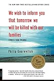We Wish To Inform You That Tomorrow We Will Be Killed With Our Families Stories From Rwanda