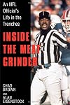 Inside the Meat Grinder: An NFL Official's Life in the Trenches