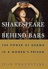 Shakespeare Behind Bars: The Power of Drama In A Women's Prison