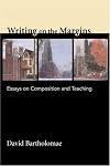 Writing on the Margins: Essays on Composition and Teaching