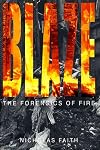 Blaze: The Forensics of Fire