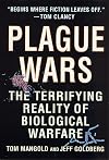 Plague Wars: The Terrifying Reality of Biological Warfare