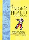 A Senior's Health Journal: A Personal Record of Vital Health & Medical Information