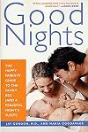 Good Nights: The Happy Parents' Guide to the Family Bed (and a Peaceful Night's Sleep!)