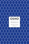 Awareness: The Key to Living in Balance (Insights for a New Way of Living)